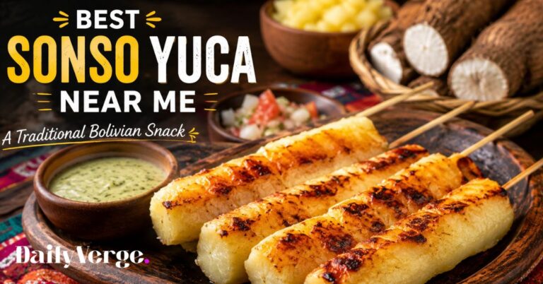 Best Sonso Yuca Near Me: A Delicious Guide to Bolivia’s Famous Cassava Snack Best Sonso Yuca Near Me